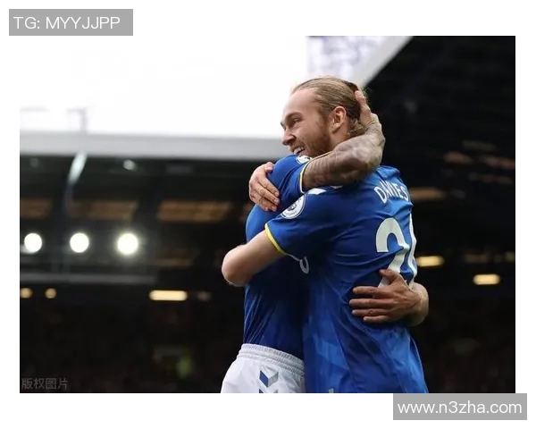 埃弗顿主场迎战沃特福德期待重返胜利轨道的较量 埃弗顿主场迎战沃特福德期待重返胜利轨道的较量